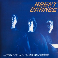 Agent Orange ‎– Living In Darkness LP